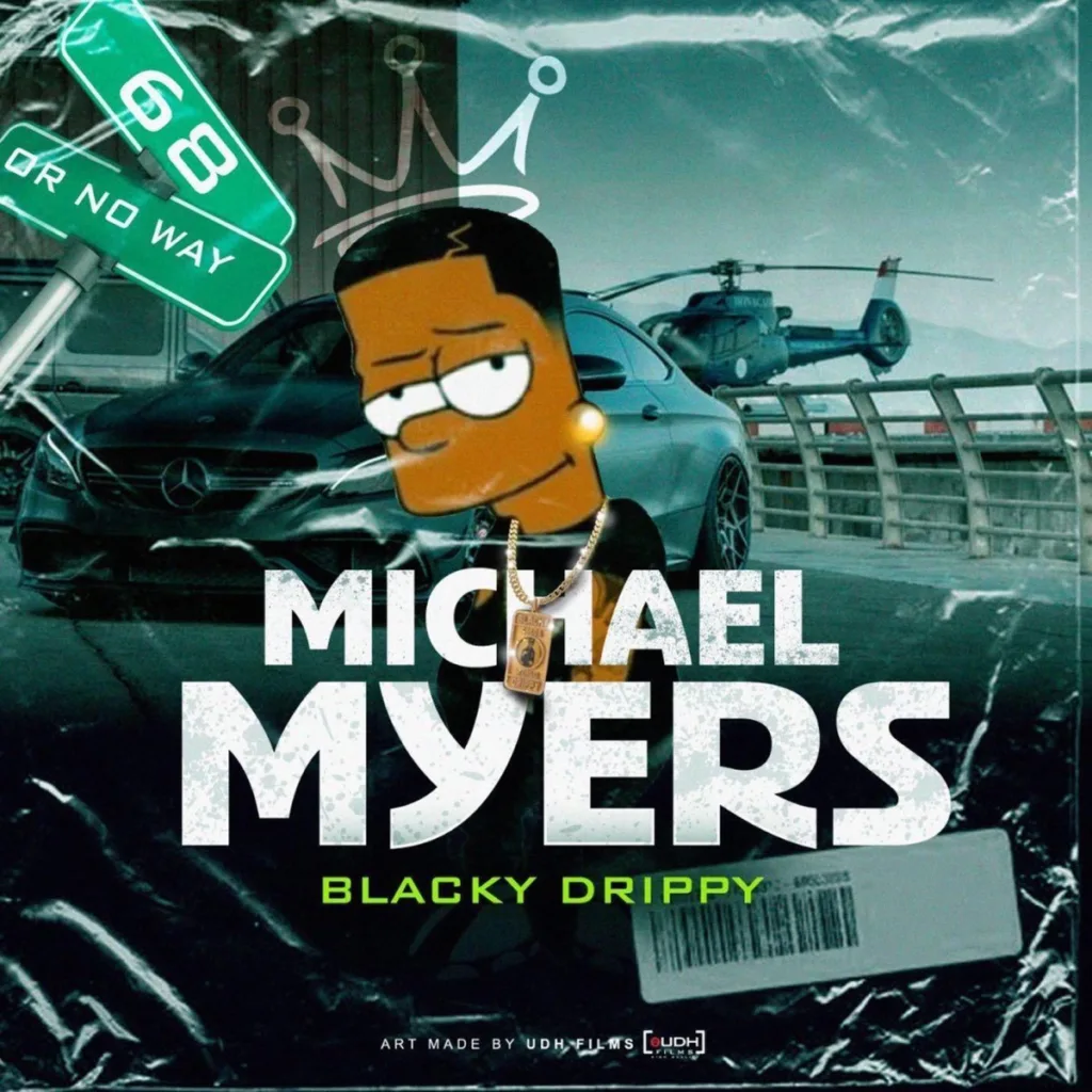 Blacky Drippy - Michael Myers