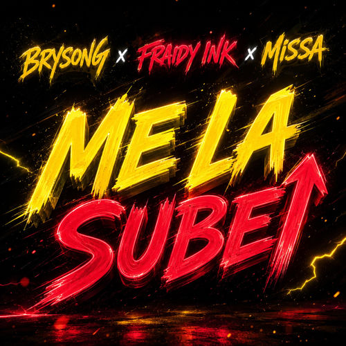 brysong x fraidy ink x missa me la sube