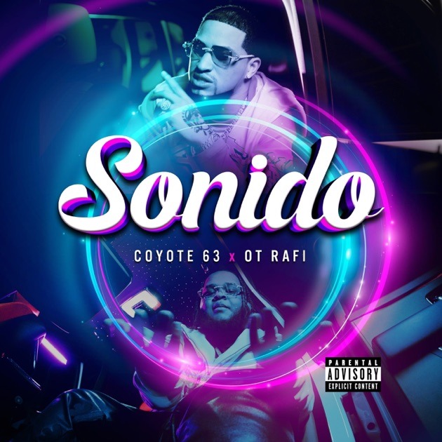 Coyote 63 – Sonido (Feat. OT Rafi )