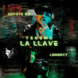 Coyote63 – Tenemos La Llave