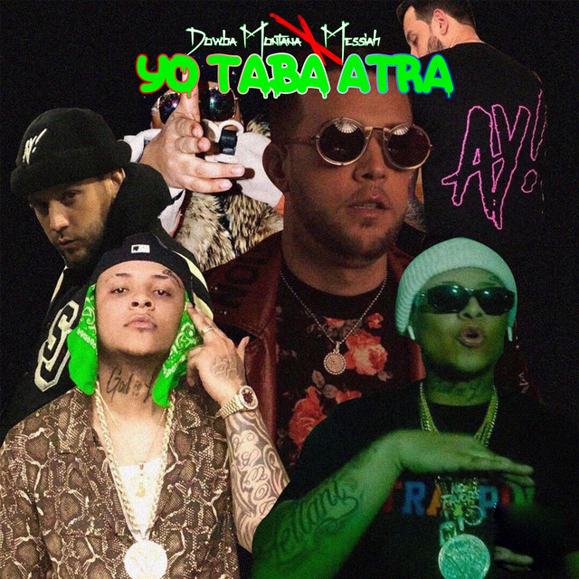 Dowba Montana Ft. Messiah El Artista Yo Taba Atras