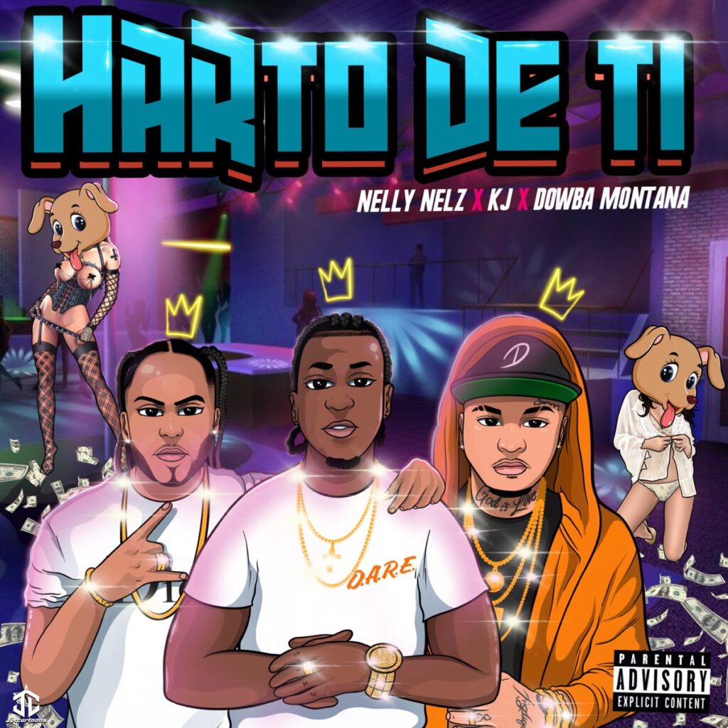 Harto de ti, Dowba Montana, Nelly Nelz, Jordan