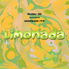 Moreno itf ft bubu 35 Limonada