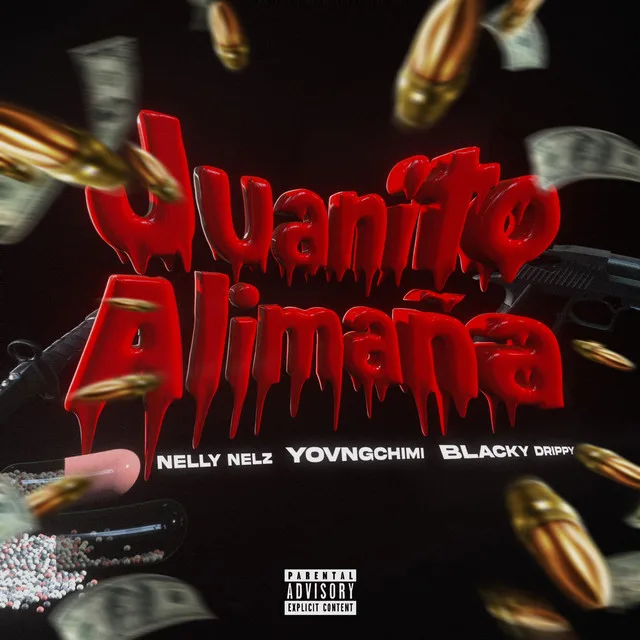 Nelly Nelz, YOVNGCHIMI & Blacky Drippy - Juanito Alimaña