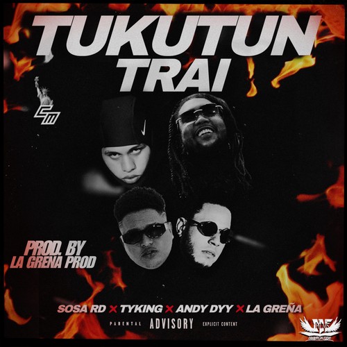 sosa rd, tyking, andy dyy, la grena tukuntutrai