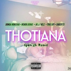 Thotiana Chuky 73, Menor Bronx, Nelly Nelz, True Boy