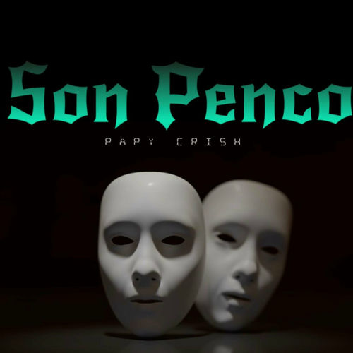 papy crish son penco